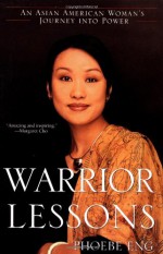 Warrior Lessons: An Asian American Woman's Journey into Power - Phoebe Eng