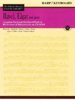 Ravel, Elgar and More - Volume 7: The Orchestra Musician's CD-ROM Library - Harp and Keyboard - Edward Elgar, Maurice Ravel