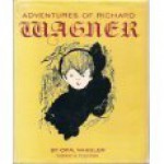 Adventures of Richard Wagner - Opal Wheeler, Floyd Webb