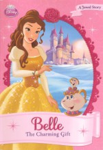 Belle: The Charming Gift - Ellie O'Ryan, Elisabetta Melaranci, Chun Liu, Gabriella Matta