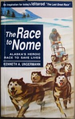 The Race to Nome - Walter Lord