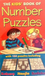 The Kids' Book of Number Puzzles - Gareth Moore, Ellen Bailey, Nikalas Catlow