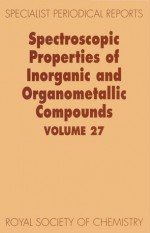 Spectroscopic Properties of Inorganic and Organometallic Compounds - Royal Society of Chemistry, Brian E. Mann, Keith B. Dillon, John H Carpenter, Stephen J. Clark, Royal Society of Chemistry, Keith B Dillon, Stephen J Clark