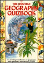 The Usborne Geography Quizbook - Marit Claridge, Paul Dowsswell, Chris Lyon