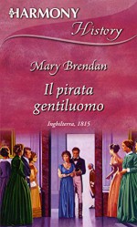 Il pirata gentiluomo - Mary Brendan