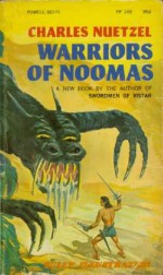 Warriors of Noomas - Charles Nuetzel, Louis DeWitt