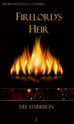 The Firelord's Heir - Dee Harrison