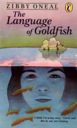 The Language of Goldfish - Zibby Oneal, D. Brodie