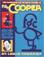 The Lettering and Graphic Design of F.G. Cooper - Leslie Cabarga