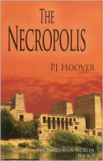 The Necropolis - P.J. Hoover