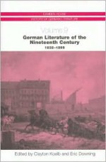 German Literature of the Nineteenth Century, 1832-1899 (Camden House History of German Literature) (Camden House History of German Literature) - Eric Downing