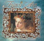 Fairy Art: Artists and Inspirations - Iain Zaczek