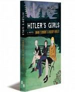 Hitler's Girls - Emma Tennant, Hilary Bailey