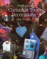 Making Christmas Tree Decorations - Judy Balchin