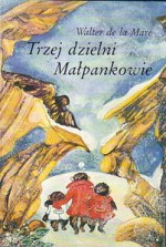 Trzej dzielni Małpankowie - Walter de la Mare