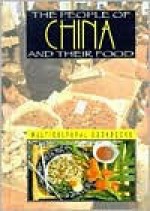 The People of China and Their Food - Ann L. Burckhardt