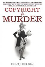 Copyright for Murder - Perley J. Thibodeau