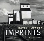 Imprints: David Plowden, a Retrospective - David Plowden