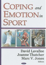 Coping and Emotion in Sport - David Lavallee