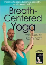 Breath-Centered Yoga with Leslie Kaminoff DVD - Leslie Kaminoff