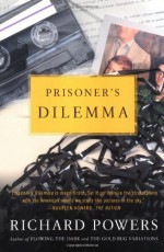 Prisoner's Dilemma - Richard Powers