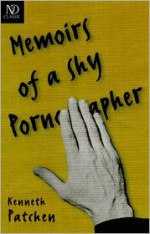 Memoirs of a Shy Pornographer - Kenneth Patchen, Jonathan Williams