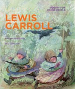 Poetry for Young People: Lewis Carroll - Edward Mendelson