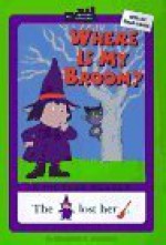 All Aboard Reading Where Is My Broom - Margaret A. Hartelius