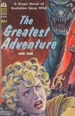 The Greatest Adventure - John Taine