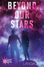 Beyond Our Stars - Marie Langager