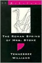 The roman spring of Mrs. Stone - Tennessee Williams