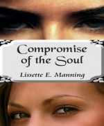 Compromise of the Soul - Lissette E. Manning