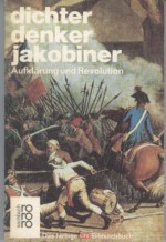 Dichter, Denker, Jakobiner: Aufklärung und Revolution - Peter Gay, Lexa Katrin von Nostitz, Johannes Kleinstück