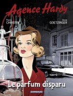 Le parfum disparu - Pierre Christin, Goetzinger, , Annie Goetzinger