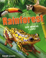 Rainforest: See Where I Live! - Sarah Levete