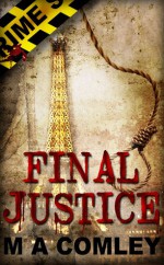 Final Justice (A Lorne Simpkins thriller) - M.A. Comley