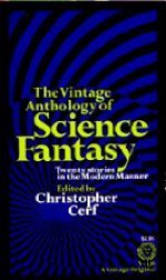 Vintage Anthology of Science Fantasy - Christopher Cerf