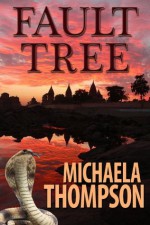 Fault Tree: A Thriller Set in India - Michaela Thompson