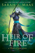 Heir of Fire - Sarah J. Maas