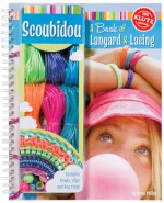 Scoubidou: A Book of Lanyard & Lacing - Karen Phillips, Klutz