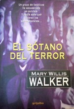 El Sótano del Terror - Mary Willis Walker, Bettina Blanch Tyroller