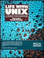 Life with UNIX: A Guide for Everyone - Don Libes