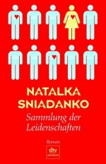 Sammlung der Leidenschaften - Natalka Śniadanko