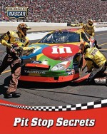 Pit Stop Secrets - K. C. Kelley