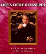 Life's Little Pleasures - George Hamilton