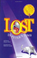 Lost in Peter's Tomb - Dianne Ahern