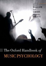 Oxford Handbook of Music Psychology (Oxford Library of Psychology) - Susan Hallam, Ian Cross, Michael Thaut