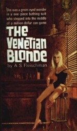 The Venetian Blonde - Sid Fleischman, A.S. Fleischman