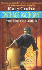 Carthage Ascendant - Mary Gentle