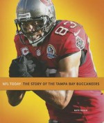 The Story of the Tampa Bay Buccaneers - Nate Frisch